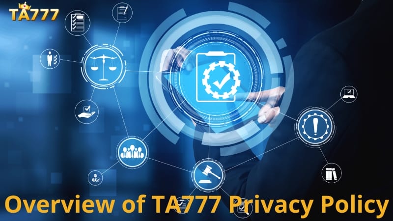 Overview of TA777 Privacy Policy